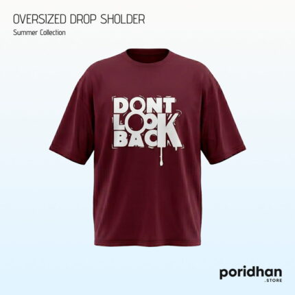 Don't Look Back | Premium Oversized Dropshoulder Tee