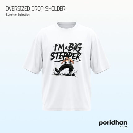 Big Stepper | Premium Oversized Dropshoulder Tee